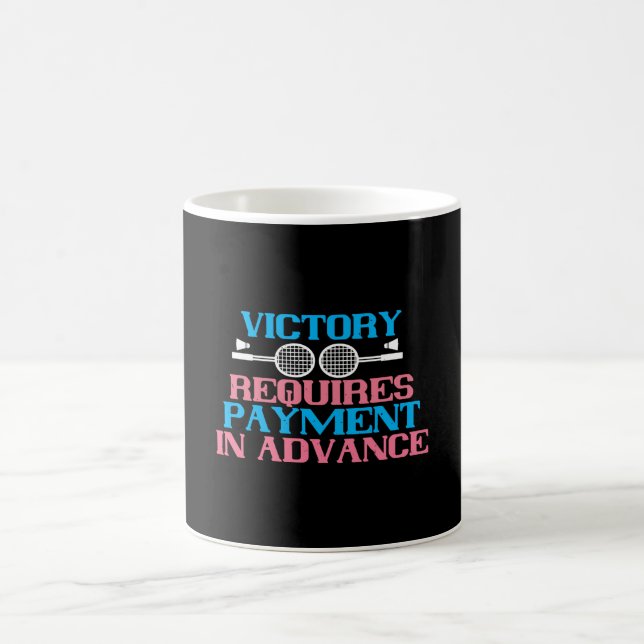 Mug Badminton - La victoire nécessite un paiement (Centre)