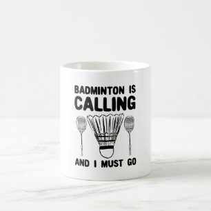 Mug Badminton - Le badminton vous appelle