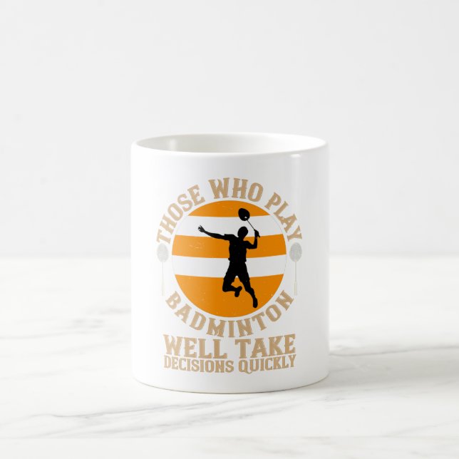 Mug Badminton - Prenez des décisions rapidement (Centre)