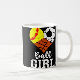 Mug Ball Girl Funny Softball Soccer Basketball Girl Pr