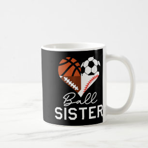 Mug Ball Sister Basketball Football Football Football