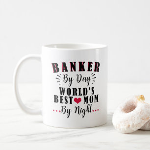 Mug banquier par maman du monde de jour la meilleure