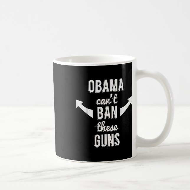 Mug Barack Obama ne peut pas interdire ces armes (Droite)