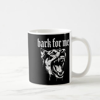 Mug Bark for me funny dog meme