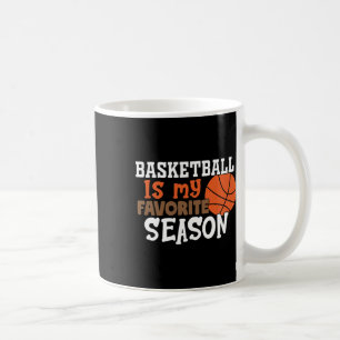 Mug Basketball Est Ma Saison Préférée 11