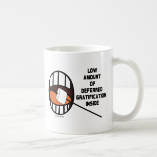Mug Basse quantité de satisfaction reportée à