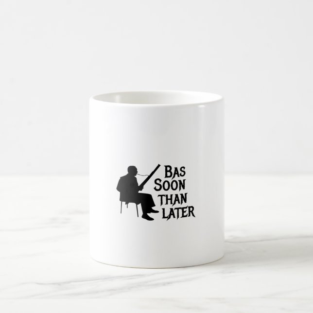 Mug Bassoon Thater Plus Tard Bassoon Pun (Centre)