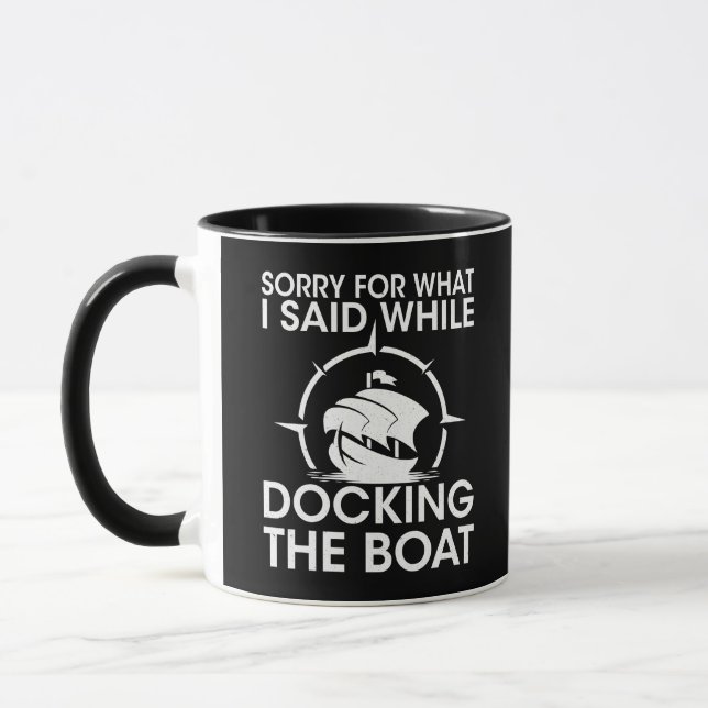 Mug Bateau amusant Ce que j'ai dit en amarrant le bate (Gauche)