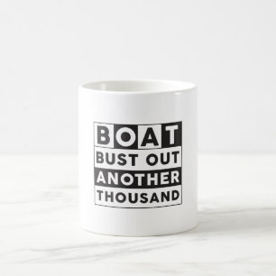 Mug Bateau Bust Out Encore Mille Bateau Voile Drôle