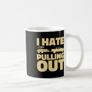 Mug Bateau Drôle Je Déteste Sortir Pontoon Bateau