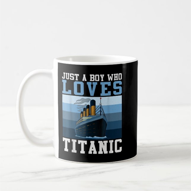 Mug Bateau Juste Un Garçon Qui Aime Titanic Boat Titan (Gauche)