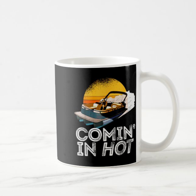 Mug Bateau Ponton Arrive Chaud Drôle Bateau Lac pour (Droite)