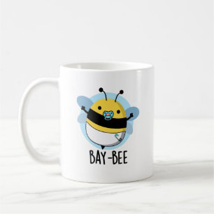Mug Bay-bee Funny Baby Bee Pun