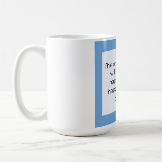 Mug Be happy with who you are (Gauche)