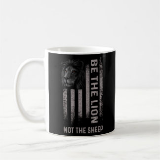 Mug Be The Lion Not The Sheep