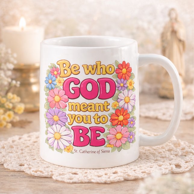 Mug Be Who God Meant You to Be Floral Quote (Créateur téléchargé)