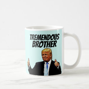 MUG BEAU CAFÉ FRÈRE, DONALD TRUMP