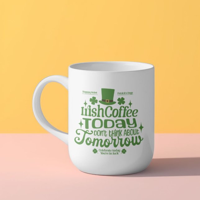 Mug Beau café irlandais Green Lucky aujourd'hui (Créateur téléchargé)