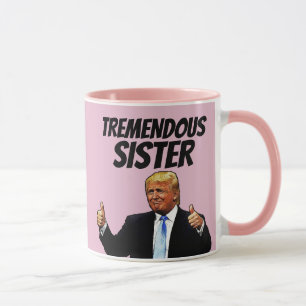 MUG BEAU CAFÉ TRUMP DE SOEUR