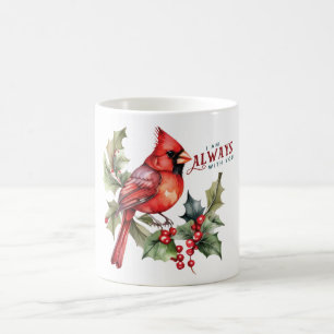Mug Beau Mémorial Cardinal Je Suis Toujours Avec Vous
