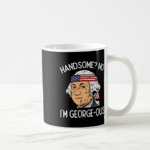 Mug Beau Non Georgeous Washington 4 juillet Drôle