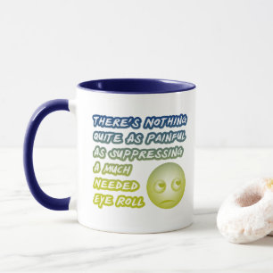 Mug Beaucoup de besoins de l'oeil rouler drôle Coworke