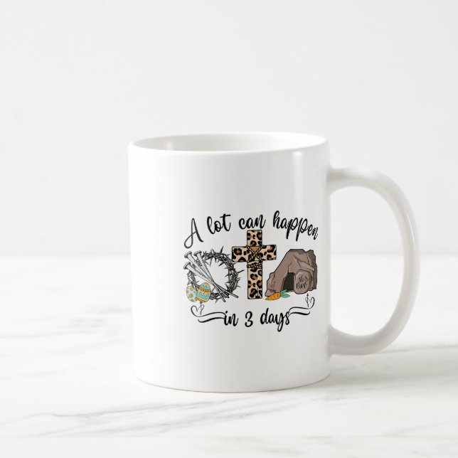 Mug Beaucoup De Choses Peuvent Arriver En 3 Jours Les  (Droite)