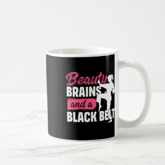 Mug Beauty Brains And A Black Belt Martial Arts Karate