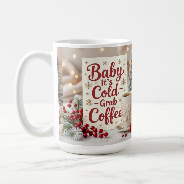 Mug Bébé il fait froid attrape un café  (Gauche)