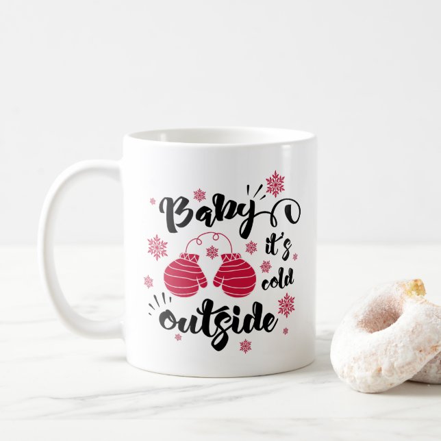 Mug Bébé il fait froid dehors mignonnes mitaines hiver (Avec donut)