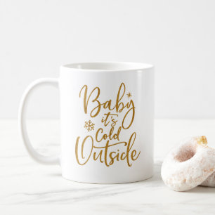 Mug Bébé, il fait froid en dehors de Gold Script Whi