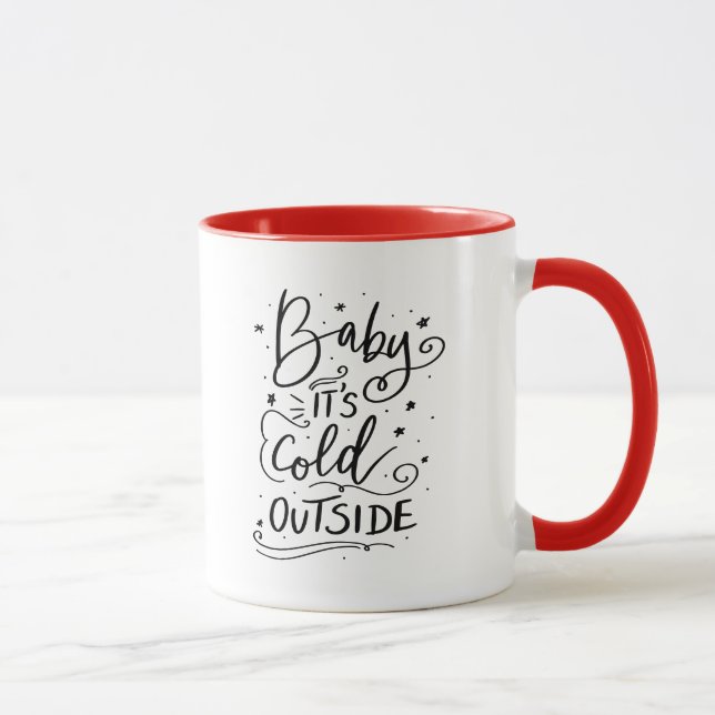 Mug Bébé Son Froid Dehors | Script de vacances manuscr (Droite)