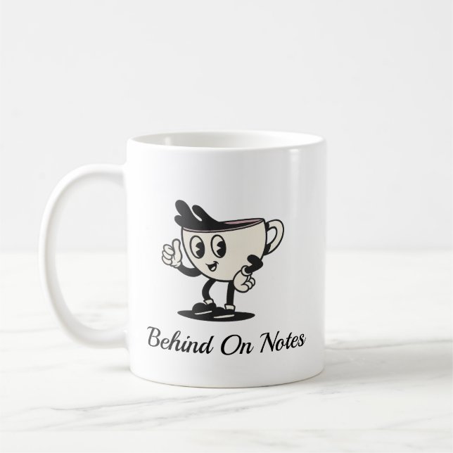 Mug Behind On Notes Coffee Mug, Retro Therapist coffee (Gauche)