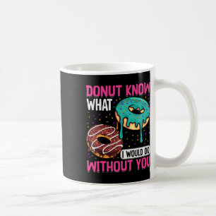 Mug Beignet, je ne sais pas ce que je ferais sans toi 