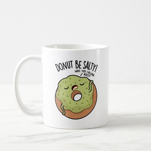 Mug Beignet Ne Sois Pas Amer Blague de Beignet Drôle  (Gauche)