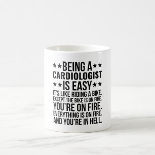 Mug Being A Cardiologist Is Easy It's Like Riding