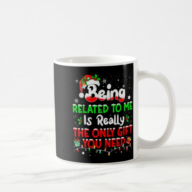 Mug Being Related To Me Funny Christmas Family Xmas Pa (Droite)