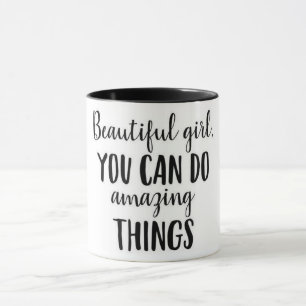 MUG "BELLE FILLE QUE VOUS POUVEZ FAIRE EXTRAORDINAIRE"