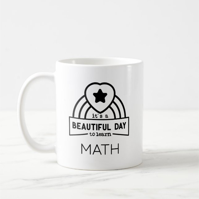 Mug Belle Journée Pour Apprendre Prof De Maths  (Gauche)