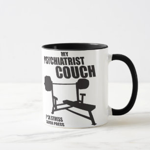 Mug Bench Press - My Psychiatrist Couch - Bodybuilding