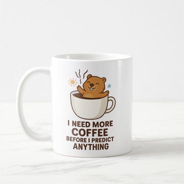Mug Besoin de café avant de prédire quoi que ce soit J (Gauche)
