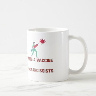 Mug Besoin d'un vaccin pour Narcissist - Covert Narcis