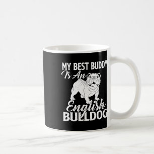Mug Best Buddy Est Un Bulldog Anglais - Amoureux des c