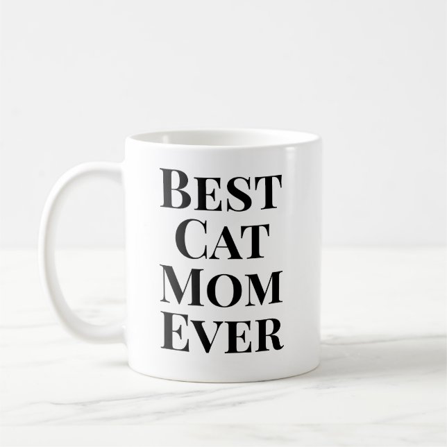 Mug Best Cat Mom Ever Text‑Only Cat (Gauche)