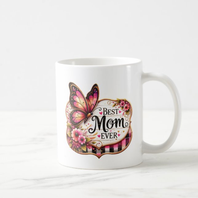 Mug Best Mom EVER (Droite)