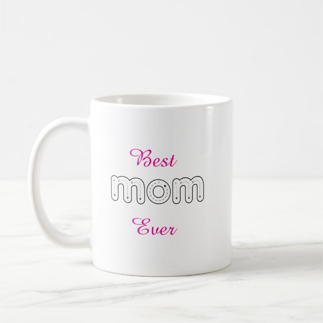 Mug Best Mom Ever Personalized Mother's Day Gift (Gauche)
