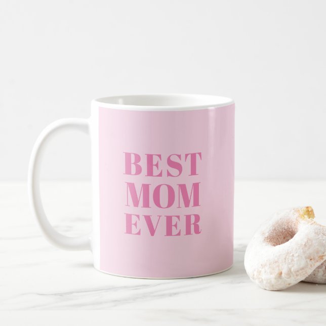 Mug Best Mom Ever rose clair moderne typographie chic (Avec donut)
