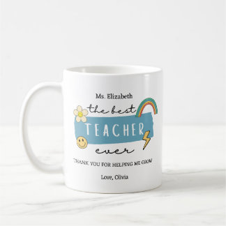 Mug Best Teacher Ever Custom Teacher Appreciation Gift