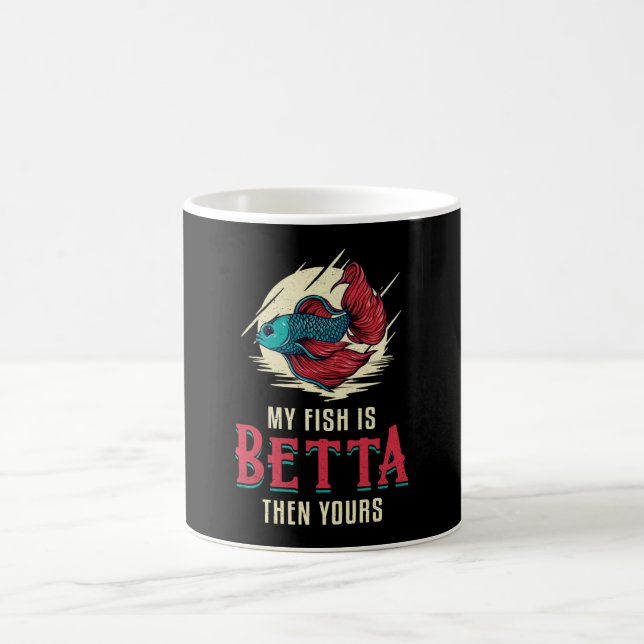 Mug Betta Fish Mon Poisson Est Betta Alors Votre Poiss (Centre)