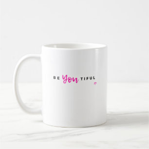 Mug "BeYouTiful"